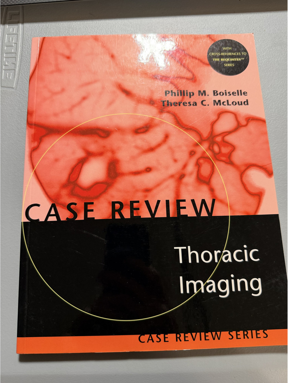 Case Review Thoracic Imaging by Phillip M. Boiselle & Theresa C. McLoud